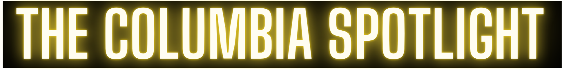 The Columbia Spotlight The Columbia Spotlight